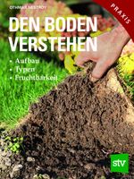 Den Boden verstehen Cover des Buches Den Boden verstehen (ISBN: 9783702011932)