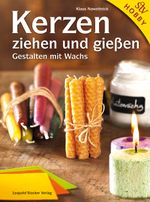 Kerzen ziehen und gießen Cover des Buches Kerzen ziehen und gießen (ISBN: 9783702013707)