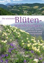 Die schönsten Blütenwanderungen in Wien, Niederösterreich und Burgenland Cover des Buches Die schönsten Blütenwanderungen in Wien, Niederösterreich und Burgenland (ISBN: 9783702014629)