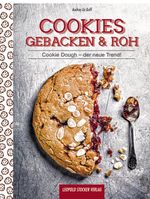 Cookies gebacken & roh Cover des Buches Cookies gebacken & roh (ISBN: 9783702016081)