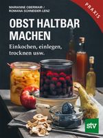 Obst haltbar machen Cover des Buches Obst haltbar machen (ISBN: 9783702018078)