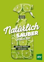 Natürlich sauber im ganzen Haus Cover des Buches Natürlich sauber im ganzen Haus (ISBN: 9783702018672)