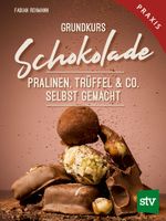 Grundkurs Schokolade Cover des Buches Grundkurs Schokolade (ISBN: 9783702018917)