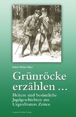 Grünröcke erzählen ... Cover des Buches Grünröcke erzählen ... (ISBN: 9783702019044)
