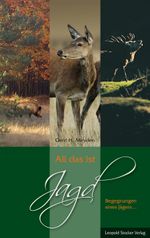 All das ist Jagd Cover des Buches All das ist Jagd (ISBN: 9783702019600)