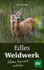 Edles Weidwerk Cover des Buches Edles Weidwerk (ISBN: 9783702020439)