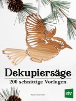 Dekupiersäge Cover des Buches Dekupiersäge (ISBN: 9783702020620)