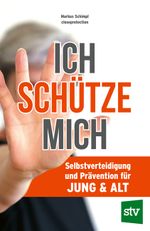 Ich schütze mich Cover des Buches Ich schütze mich (ISBN: 9783702020637)