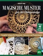 Magische Muster für die Dekupiersäge Cover des Buches Magische Muster für die Dekupiersäge (ISBN: 9783702022426)