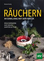 Räuchern im Einklang mit der Natur Cover des Buches Räuchern im Einklang mit der Natur (ISBN: 9783702022518)