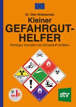 Kleiner Gefahrgut-Helfer Cover des Buches Kleiner Gefahrgut-Helfer (ISBN: 9783702022983)