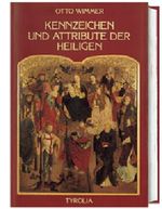 Kennzeichen und Attribute der Heiligen Cover des Buches Kennzeichen und Attribute der Heiligen (ISBN: 9783702223540)