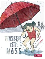 Wasser ist nass Cover des Buches Wasser ist nass (ISBN: 9783702234355)