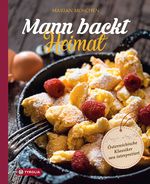 Mann backt Heimat Cover des Buches Mann backt Heimat (ISBN: 9783702237745)