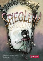Spieglein, Spieglein Cover des Buches Spieglein, Spieglein (ISBN: 9783702238001)