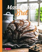Mann backt Brot Cover des Buches Mann backt Brot (ISBN: 9783702238780)