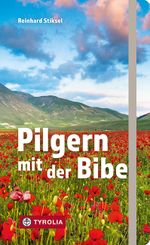 Pilgern mit der Bibel Cover des Buches Pilgern mit der Bibel (ISBN: 9783702239268)