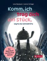 Komm, ich trag dich ein Stück, sagte die Schildkröte Cover des Buches Komm, ich trag dich ein Stück, sagte die Schildkröte (ISBN: 9783702243111)