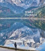 Wilder Dachstein Cover des Buches Wilder Dachstein (ISBN: 9783702508890)