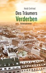 Des Träumers Verderben Cover des Buches Des Träumers Verderben (ISBN: 9783702509682)