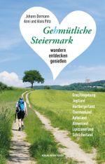 Gehmütliche Steiermark Cover des Buches Gehmütliche Steiermark (ISBN: 9783702510503)