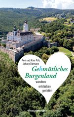 Gehmütliches Burgenland Cover des Buches Gehmütliches Burgenland (ISBN: 9783702510947)