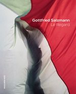 Gottfried Salzmann - mit 85 großflächigen Fotos, erstmaliger Überblick über sein fotografisches Werk Cover des Buches Gottfried Salzmann - mit 85 großflächigen Fotos, erstmaliger Überblick über sein fotografisches Werk (ISBN: 9783702511050)