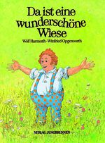 Da ist eine wunderschöne Wiese Cover des Buches Da ist eine wunderschöne Wiese (ISBN: 9783702655754)