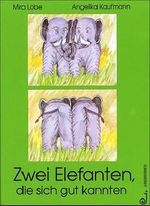 Zwei Elefanten, die sich gut kannten Cover des Buches Zwei Elefanten, die sich gut kannten (ISBN: 9783702656836)