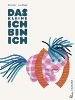 Das kleine Ich bin ich Jubiläumsausgabe Cover des Buches Das kleine Ich bin ich Jubiläumsausgabe (ISBN: 9783702658359)