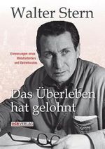Das Überleben hat gelohnt: Erinnerungen eines Metallarbeiters und Betriebsrates (Zeitgeschichte) Cover des Buches Das Überleben hat gelohnt: Erinnerungen eines Metallarbeiters und Betriebsrates (Zeitgeschichte) (ISBN: 9783703513466)