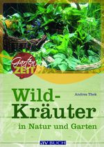 Wildkräuter Cover des Buches Wildkräuter (ISBN: 9783704023230)