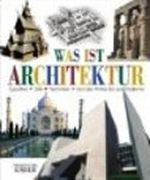 Was ist Architektur Cover des Buches Was ist Architektur (ISBN: 9783704390172)