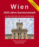 Wien. 2000 Jahre Garnisonsstadt Cover des Buches Wien. 2000 Jahre Garnisonsstadt (ISBN: 9783705905627)