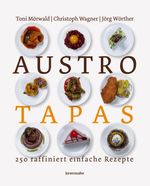 Austro Tapas Cover des Buches Austro Tapas (ISBN: 9783706624343)