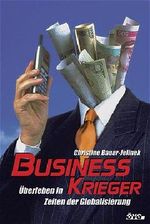 Business-Krieger Cover des Buches Business-Krieger (ISBN: 9783706700832)