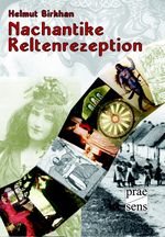 Nachantike Keltenrezeption Cover des Buches Nachantike Keltenrezeption (ISBN: 9783706905411)