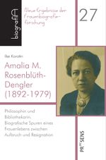 Amalia M. Rosenblüth-Dengler (1892-1979) Cover des Buches Amalia M. Rosenblüth-Dengler (1892-1979) (ISBN: 9783706911238)