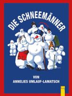 Die Schneemänner Cover des Buches Die Schneemänner (ISBN: 9783707401868)