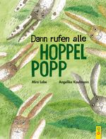 Dann rufen alle Hoppelpopp Cover des Buches Dann rufen alle Hoppelpopp (ISBN: 9783707411720)
