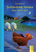 Superhenne Hanna gibt nicht auf Cover des Buches Superhenne Hanna gibt nicht auf (ISBN: 9783707417012)
