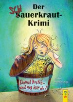 Der Schauerkraut-Krimi Einmal kosten - und weg bist du! Cover des Buches Der Schauerkraut-Krimi Einmal kosten - und weg bist du! (ISBN: 9783707419733)