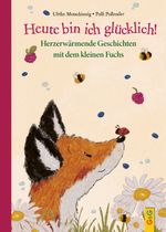 Heute bin ich glücklich! Cover des Buches Heute bin ich glücklich! (ISBN: 9783707426106)