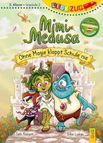 LESEZUG/2. Klasse – Lesestufe 2: Mimi Medusa – Ohne Magie klappt Schule nie Cover des Buches LESEZUG/2. Klasse – Lesestufe 2: Mimi Medusa – Ohne Magie klappt Schule nie (ISBN: 9783707426335)