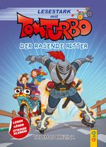 Tom Turbo – Lesestark – Der rasende Ritter Cover des Buches Tom Turbo – Lesestark – Der rasende Ritter (ISBN: 9783707426403)