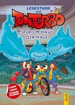 Tom Turbo – Lesestark – Spuk im Haus der Haie Cover des Buches Tom Turbo – Lesestark – Spuk im Haus der Haie (ISBN: 9783707426830)