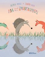 Ida und der Zauberspiegel Cover des Buches Ida und der Zauberspiegel (ISBN: 9783707452730)
