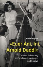 »Euer Ani, Ini, Arnold Daddi« Cover des Buches »Euer Ani, Ini, Arnold Daddi« (ISBN: 9783707608342)