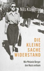 Die kleine Sache Widerstand Cover des Buches Die kleine Sache Widerstand (ISBN: 9783707608458)