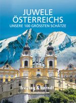 Juwele Österreichs - Unsere 100 Größten Schätze Cover des Buches Juwele Österreichs - Unsere 100 Größten Schätze (ISBN: 9783707912692)